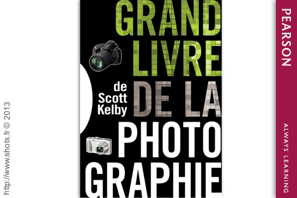 le grand livre de la photographie par scott kelby