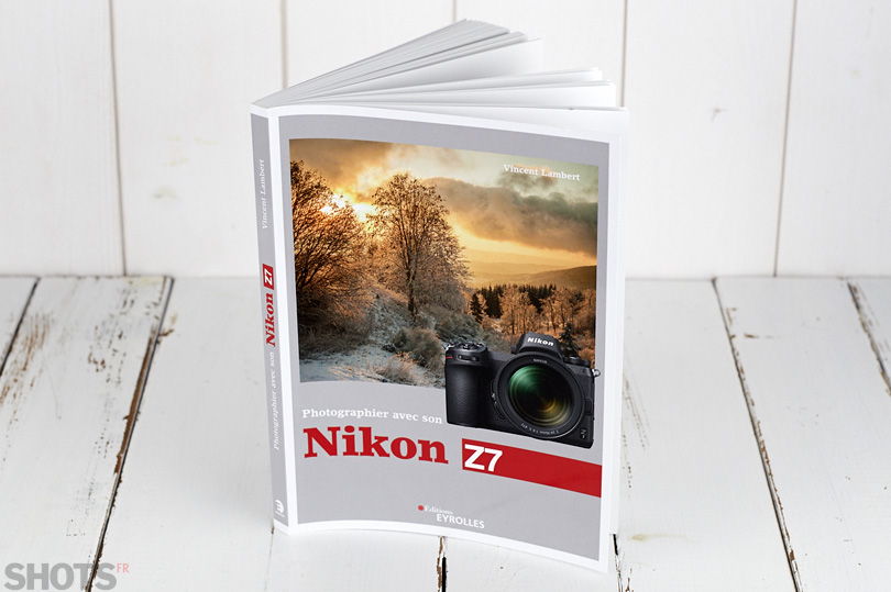 Photographier avec son Nikon Z7 par Vincent Lambert