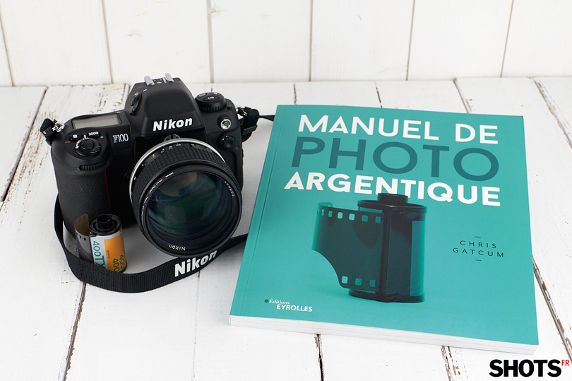 Manuel de photo argentique. Partez à la découverte d'un autre monde. 
